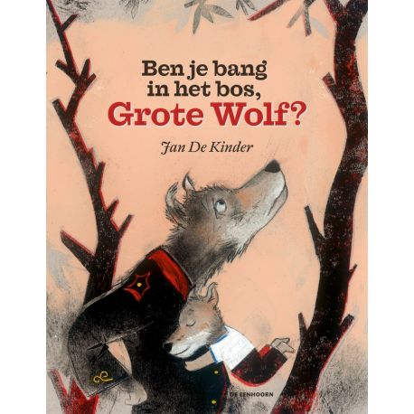 prentenboek 'Ben je bang in het bos, Grote Wolf?'
