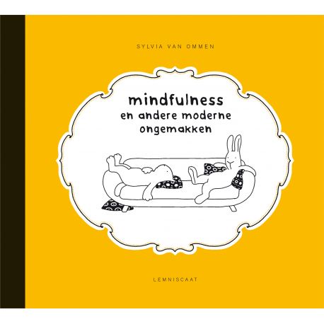 volwassen prentenboek 'mindfulness en andere moderne ongemakken' volwassen prentenboek 'mindfulness en andere moderne ongemakken'