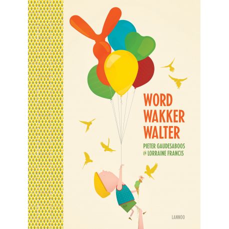prentenboek 'Word wakker walter' prentenboek 'Word wakker walter'